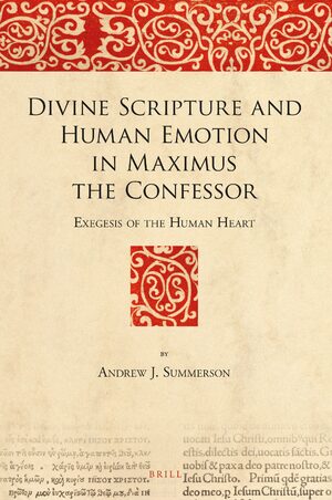 Cover Divine Scripture and Human Emotion in Maximus the Confessor