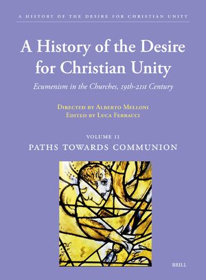 Cover A History of the Desire for Christian Unity, Volume: II