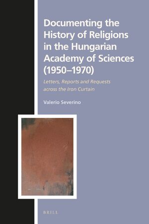 Cover Documenting the History of Religions in the Hungarian Academy of Sciences (1950â1970)