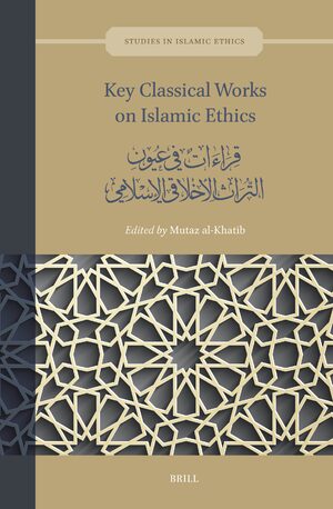 Cover Key Classical Works on Islamic Ethics