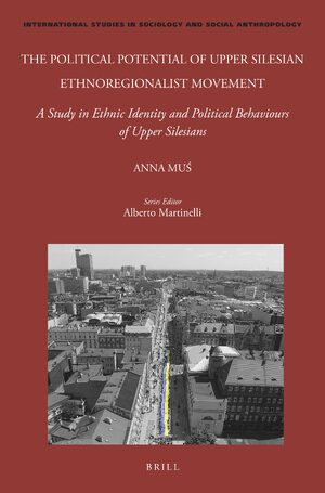 Cover The Political Potential of Upper Silesian Ethnoregionalist Movement