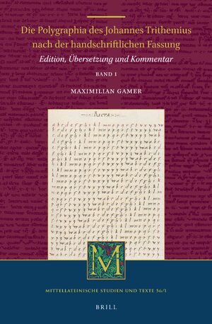 Cover Die Polygraphia des Johannes Trithemius nach der handschriftlichen Fassung (Band 1)