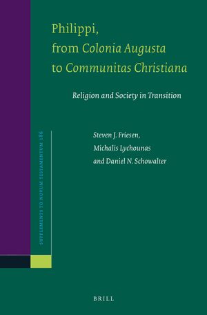 Cover Philippi, From <i>Colonia Augusta</i> to <i>Communitas Christiana</i>