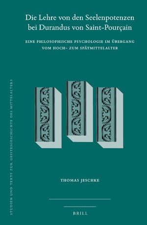 Cover Die Lehre von den Seelenpotenzen bei Durandus von Saint-PourÃ§ain