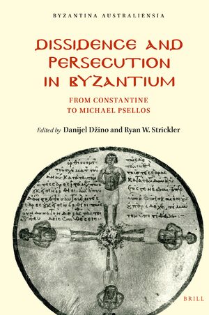 Cover Dissidence and Persecution in Byzantium
