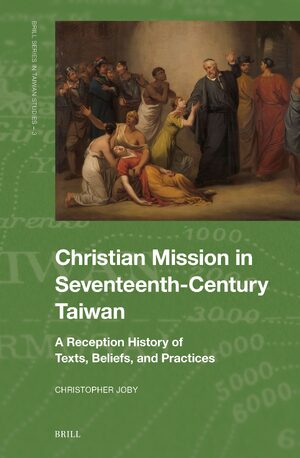 Cover Christian Mission in Seventeenth-Century Taiwan