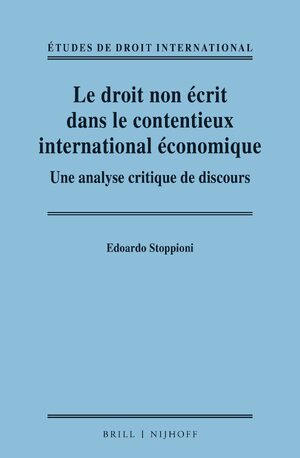 Cover Le droit non écrit dans le contentieux international économique