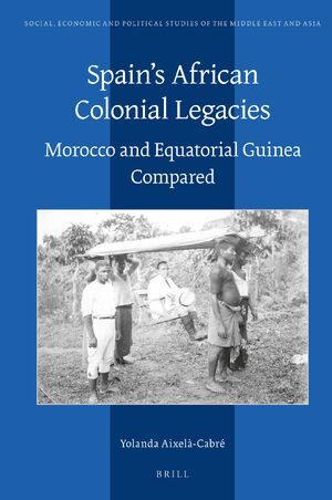 Cover Spainâs African Colonial Legacies