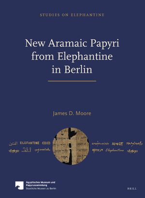Cover New Aramaic Papyri from Elephantine in Berlin