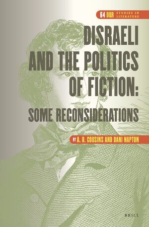 Cover Disraeli and the Politics of Fiction: Some Reconsiderations