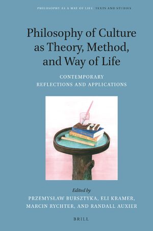 Cover Philosophy of Culture as Theory, Method, and Way of Life