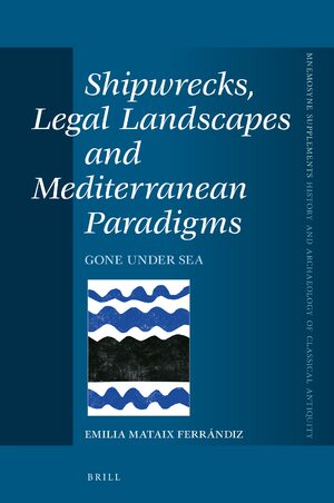 Cover Shipwrecks, Legal Landscapes and Mediterranean Paradigms