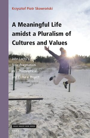 Cover A Meaningful Life amidst a Pluralism of Cultures and Values