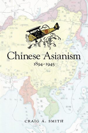 Cover Chinese Asianism, 1894-1945