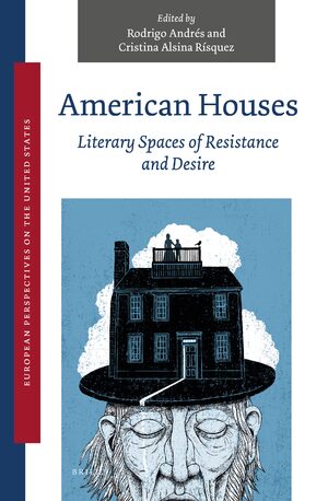 Cover American Houses: Literary Spaces of Resistance and Desire
