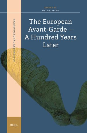 Cover The European Avant-Garde – A Hundred Years Later