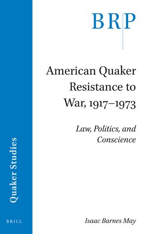 Cover American Quaker Resistance to War, 1917â1973