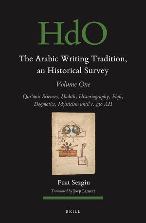 Cover The Arabic Writing Tradition, an Historical Survey, Volume 1