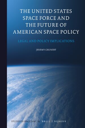 Cover The United States Space Force and the Future of American Space Policy