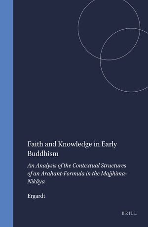 Cover Faith and Knowledge in Early Buddhism