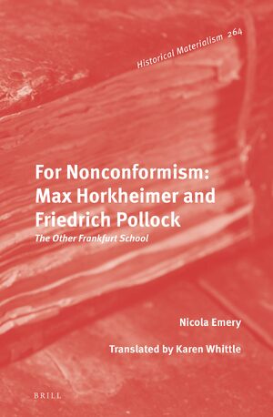 Cover For Nonconformism: Max Horkheimer and Friedrich Pollock