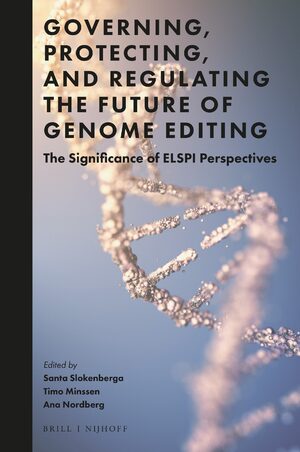 Cover Governing, Protecting, and Regulating the Future of Genome Editing