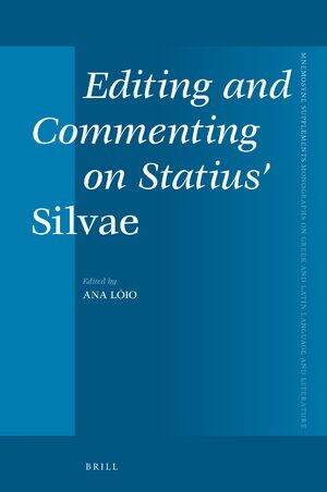 Cover Editing and Commenting on Statius' <i>Silvae</i>