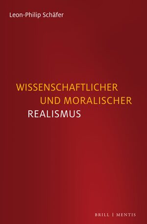 Cover Wissenschaftlicher und moralischer Realismus