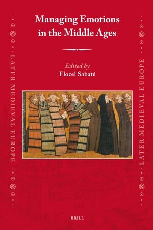 Cover Managing Emotions in the Middle Ages