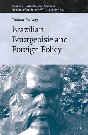 Cover Brazilian Bourgeoisie and Foreign Policy