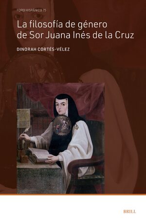 Cover La filosofÃ­a de gÃ©nero de Sor Juana InÃ©s de la Cruz