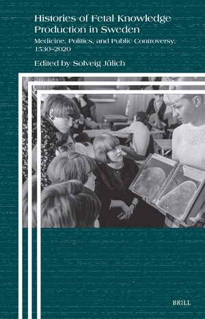 Cover Histories of Fetal Knowledge Production in Sweden
