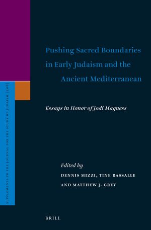 Cover Pushing Sacred Boundaries in Early Judaism and the Ancient Mediterranean