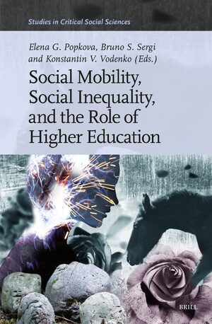 Cover Social Mobility, Social Inequality, and the Role of Higher Education