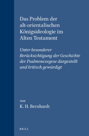 Cover Das Problem der alt-orientalischen KÃ¶nigsideologie im Alten Testament
