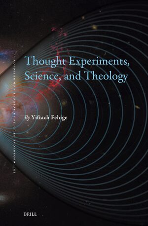 Cover Thought Experiments, Science, and Theology