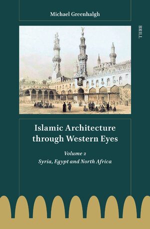 Cover Islamic Architecture through Western Eyes: Syria, Egypt and North Africa