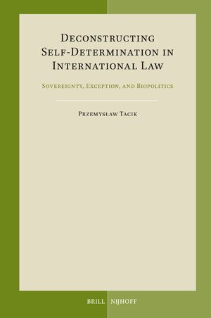 Cover Deconstructing Self-Determination in International Law