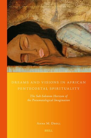 Cover Dreams and Visions in African Pentecostal Spirituality