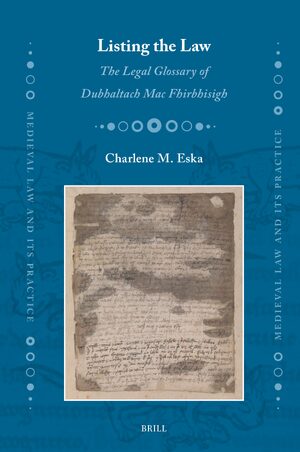 Cover Listing the Law: The Legal Glossary of Dubhaltach Mac Fhirbhisigh