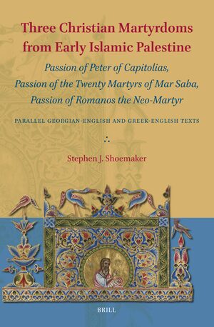 Cover Three Christian Martyrdoms from Early Islamic Palestine
