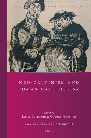 Cover Neo-Calvinism and Roman Catholicism