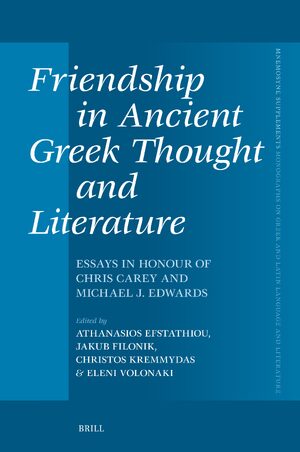 Cover Friendship in Ancient Greek Thought and Literature