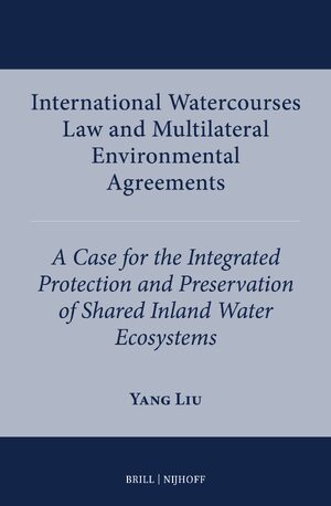 Cover International Watercourses Law and Multilateral Environmental Agreements