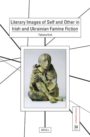 Cover Literary Images of Self and Other in Irish and Ukrainian Famine Fiction