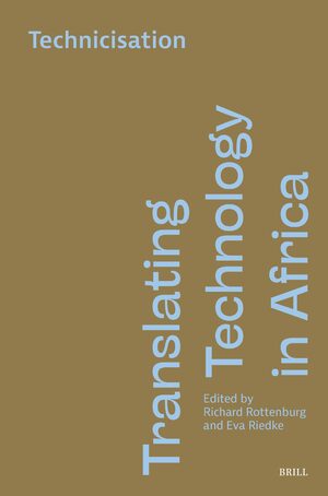 Cover Translating Technology in Africa. Volume 2: Technicisation