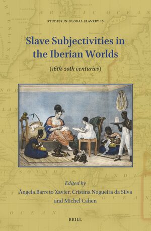 Cover Slave Subjectivities in the Iberian Worlds