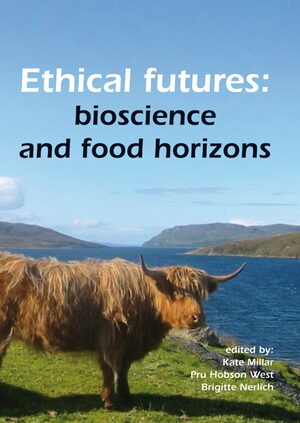Cover Ethical futures: bioscience and food horizons