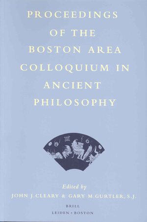 Cover Proceedings of the Boston Area Colloquium in Ancient Philosophy