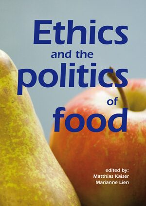 Cover Ethics and the politics of food